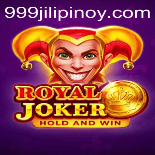 Discover the Thrills of RoyalJoker with 999jili: A Comprehensive Guide